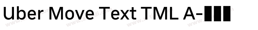 Uber Move Text TML A字体转换 Uber Move Text TML A字体转换